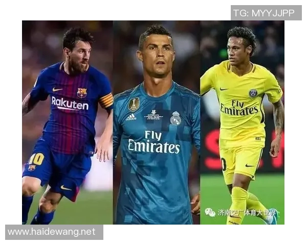 足球巨星梅西、C罗与内马尔:全球球迷心中的三大传奇对比解析